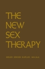 New Sex Therapy : Active Treatment Of Sexual Dysfunctions - Book