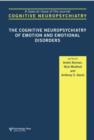The Cognitive Neuropsychiatry of Emotion and Emotional Disorders : A Special Issue of Cognitive Neuropsychiatry - Book