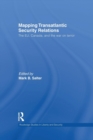 Mapping Transatlantic Security Relations : The EU, Canada and the War on Terror - Book
