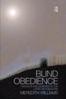 Blind Obedience : The Structure and Content of Wittgenstein's Later Philosophy - Book