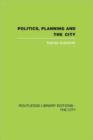 Politics, Planning and the City - Book