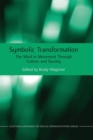 Symbolic Transformation : The Mind in Movement Through Culture and Society - Book