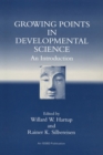 Growing Points in Developmental Science : An Introduction - Book