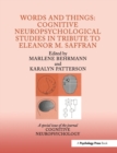 Words and Things: Cognitive Neuropsychological Studies in Tribute to Eleanor M. Saffran : A Special Issue of Cognitive Neuropsychology - Book