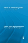 History of Participatory Media : Politics and Publics, 1750–2000 - Book