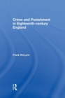 Crime and Punishment in Eighteenth Century England - Book