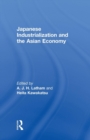 Japanese Industrialization and the Asian Economy - Book