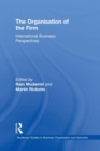 The Organisation of the Firm : International Business Perspectives - Book
