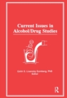 Current Issues in Alcohol/Drug Studies - Book
