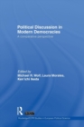 Political Discussion in Modern Democracies : A Comparative Perspective - Book