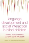 Language Development and Social Interaction in Blind Children - Book