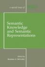 Semantic Knowledge and Semantic Representations : A Special Issue of Memory - Book