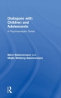 Dialogues with Children and Adolescents : A Psychoanalytic Guide - Book