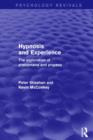 Hypnosis and Experience : The Exploration of Phenomena and Process - Book