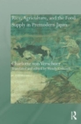 Rice, Agriculture, and the Food Supply in Premodern Japan - Book