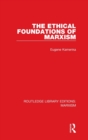 The Ethical Foundations of Marxism - Book