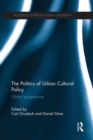 The Politics of Urban Cultural Policy : Global Perspectives - Book