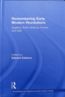 Remembering Early Modern Revolutions : England, North America, France and Haiti - Book