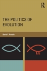 The Politics of Evolution - Book
