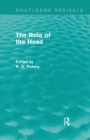 The Role of the Head (Routledge Revivals) - Book