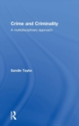 Crime and Criminality : A multidisciplinary approach - Book