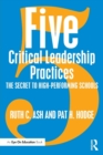 Five Critical Leadership Practices : The Secret to High-Performing Schools - Book