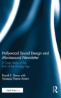 Hollywood Sound Design and Moviesound Newsletter : A Case Study of the End of the Analog Age - Book