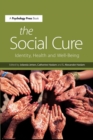The Social Cure : Identity, Health and Well-Being - Book
