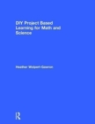DIY Project Based Learning for Math and Science - Book