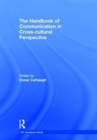 The Handbook of Communication in Cross-cultural Perspective - Book