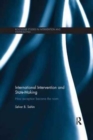 International Intervention and State-making : How Exception Became the Norm - Book