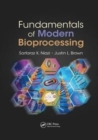 Fundamentals of Modern Bioprocessing - Book