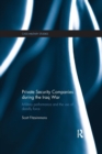 Private Security Companies during the Iraq War : Military Performance and the Use of Deadly Force - Book