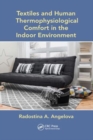 Textiles and Human Thermophysiological Comfort in the Indoor Environment - Book