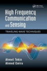 High Frequency Communication and Sensing : Traveling-Wave Techniques - Book