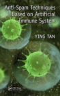 Anti-Spam Techniques Based on Artificial Immune System - Book