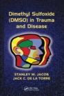Dimethyl Sulfoxide (DMSO) in Trauma and Disease - Book
