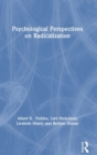 Psychological Perspectives on Radicalization - Book