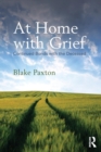 At Home with Grief : Continued Bonds with the Deceased - Book
