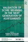 Validation of Score Meaning for the Next Generation of Assessments : The Use of Response Processes - Book