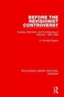 Before the Revisionist Controversy (RLE Marxism) : Kautsky, Bernstein, and the Meaning of Marxism, 1895-1898 - Book