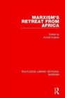 Marxism's Retreat from Africa (RLE Marxism) - Book