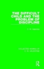 The Difficult Child and the Problem of Discipline - Book