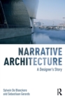 Narrative Architecture : A Designer's Story - Book