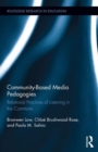 Community-based Media Pedagogies : Relational Practices of Listening in the Commons - Book