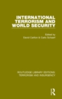 International Terrorism and World Security (RLE: Terrorism & Insurgency) - Book