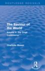 The Saviour of the World (Routledge Revivals) : Volume V: The Great Controversy - Book