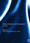 Financialisation and Development in Asia - Book