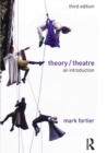 Theory/Theatre : An Introduction - Book