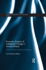 Economic Analysis of Institutional Change in Ancient Greece : Politics, Taxation and Rational Behaviour - Book